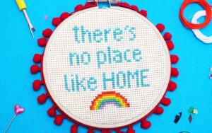 'THERE'S NO PLACE LIKE HOME' Cross Stitch Kit